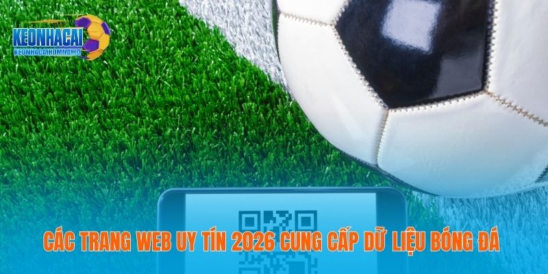 Kèo Bóng Đá Hôm Nay - Thông Tin Cụ Thể Trang Tin Năm 2026 21 Các trang web uy tín 2026 cung cấp dữ liệu bóng đá
