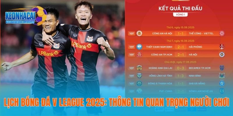 Lịch Bóng Đá V League 2025 - Thông Tin Quan Trọng Người Chơi